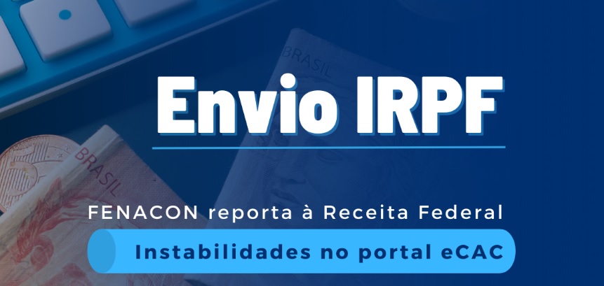 FENACON reporta à Receita Federal instabilidades no portal eCAC