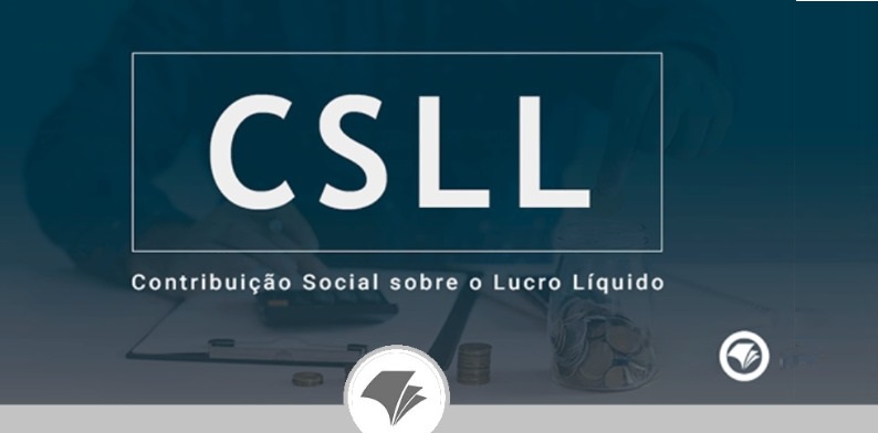 CSLL: tudo o que você precisa saber sobre a contribuição