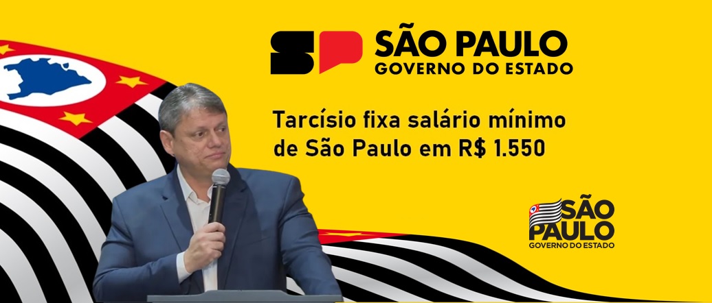 Tarcísio fixa salário mínimo de São Paulo em R$ 1.550