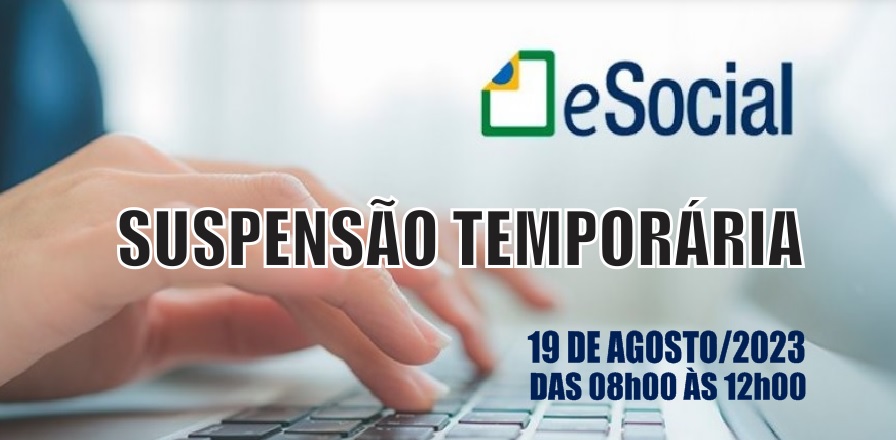 eSocial terá serviços temporariamente suspensos para implantação do FGTS Digital; confira data e horário