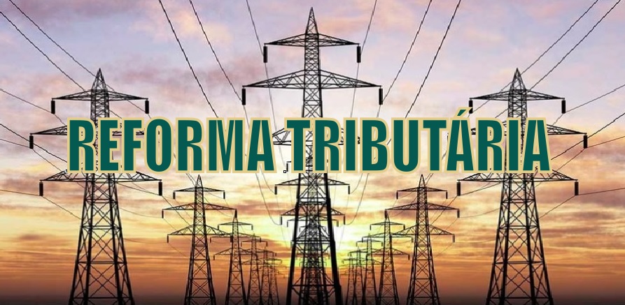 Reforma Tributária: senadores e setor energético pleiteiam tratamento especial para energia elétrica
