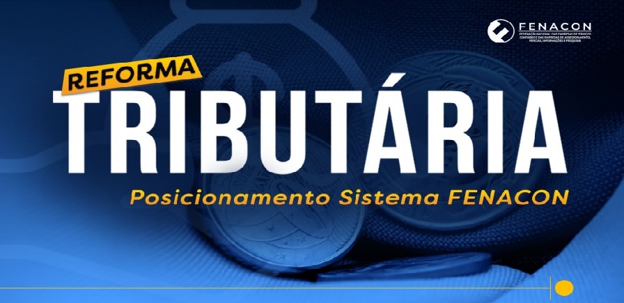 Reforma Tributária: conheça as emendas propostas pela FENACON e CNC