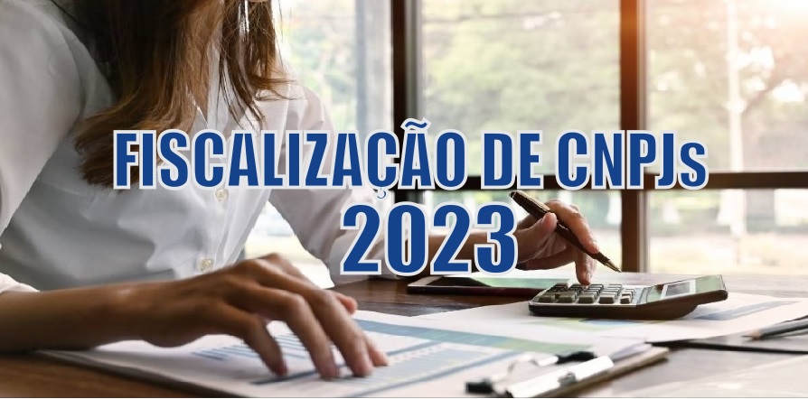 Receita Federal aumenta fiscalização de CNPJs em 2023 e pode declará-los como inaptos
