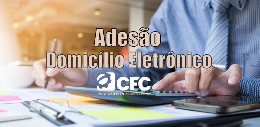 Atenção contadores: finalize a adesão ao Domicílio Eletrônico pela confirmação via e-mail e garanta desconto na anuidade 2024