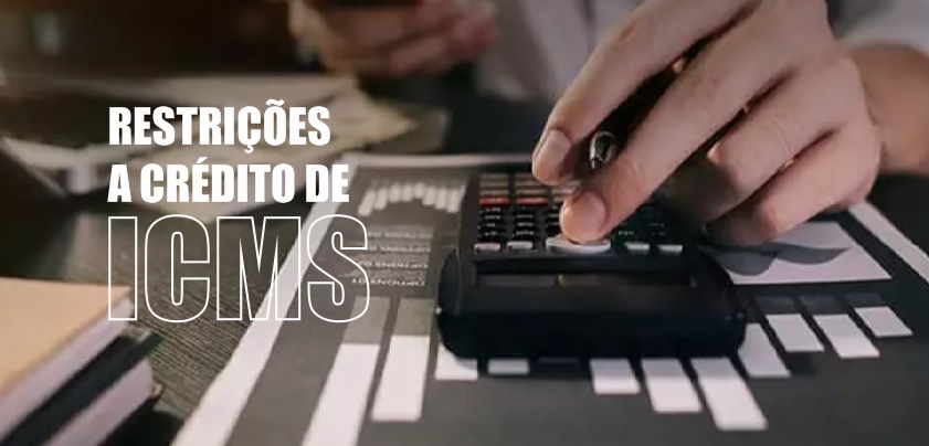 STF Considera válidas restrições a créditos de ICMS