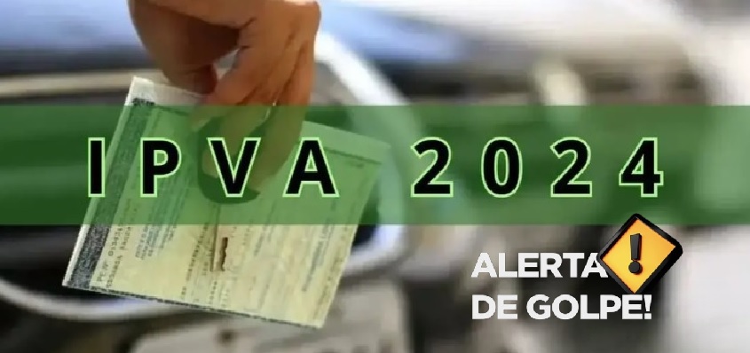 IPVA 2024: novo golpe envia e-mail com promessa de desconto de 50% no tributo