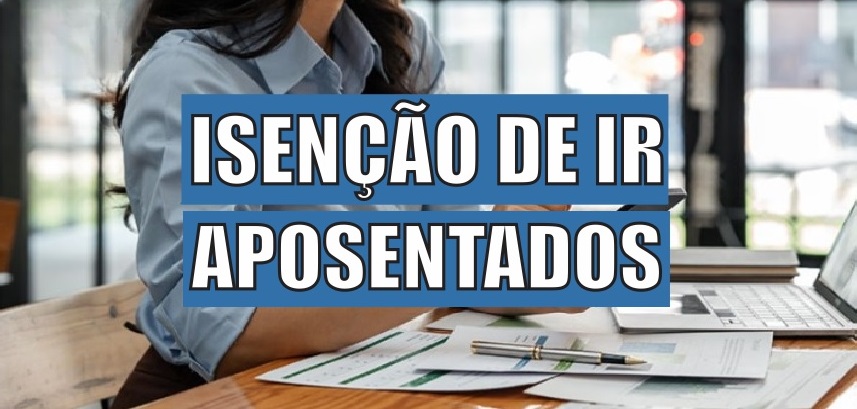 Imposto de Renda: Justiça Federal isenta aposentados com doenças graves