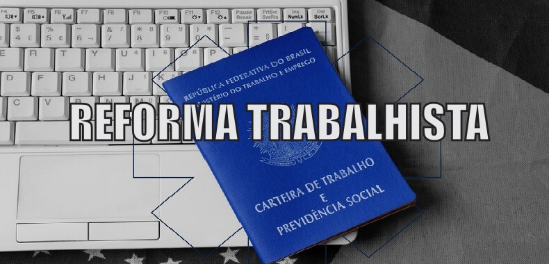 TST decide que Reforma Trabalhista de 2017 vale para contratos anteriores à lei