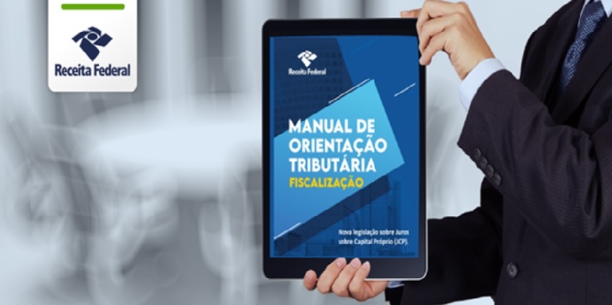 Receita Federal lança manual para os contribuintes sobre a Nova Legislação de Juros sobre Capital Próprio (JCP)