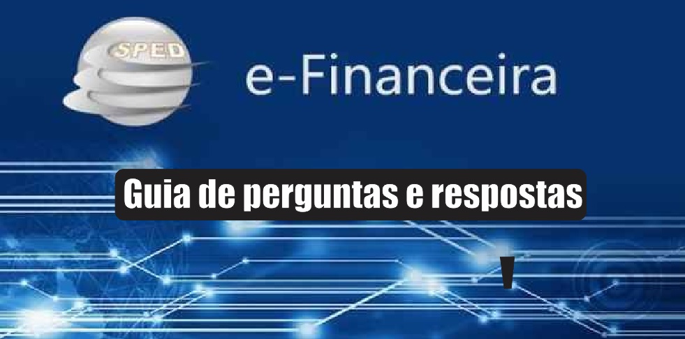 e-Financeira: confira guia da RFB com perguntas e respostas